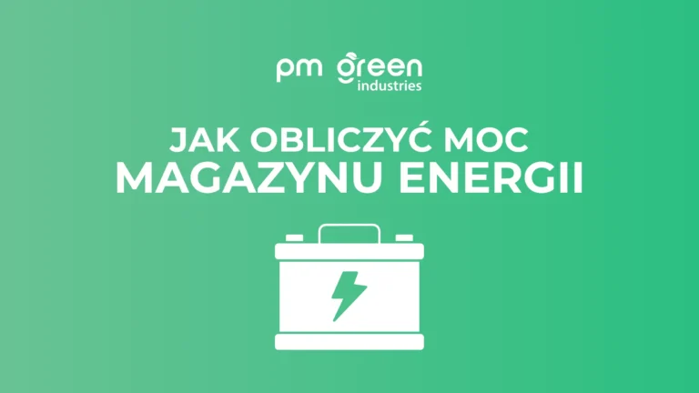 Jak obliczyć moc magazynu energii? Praktyczny przewodnik