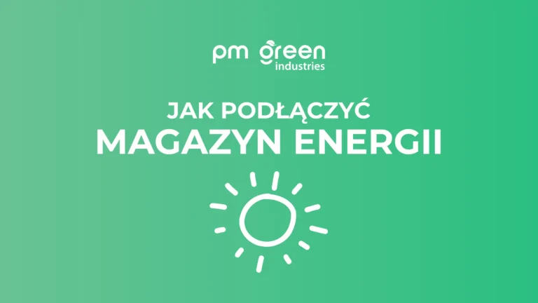 Jak podłączyć magazyn energii do instalacji PV hybrydowej – kompletny przewodnik