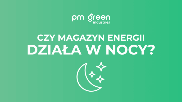Czy magazyn energii działa w nocy?