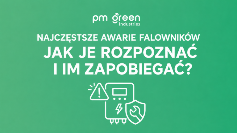 Najczęstsze awarie falowników – jak je rozpoznać i im zapobiegać